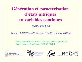 g n ration et caract risation d tats intriqu s en variables continues