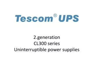 2 generation cl300 series uninterruptible power supplies