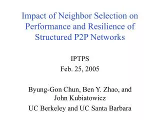 Impact of Neighbor Selection on Performance and Resilience of Structured P2P Networks