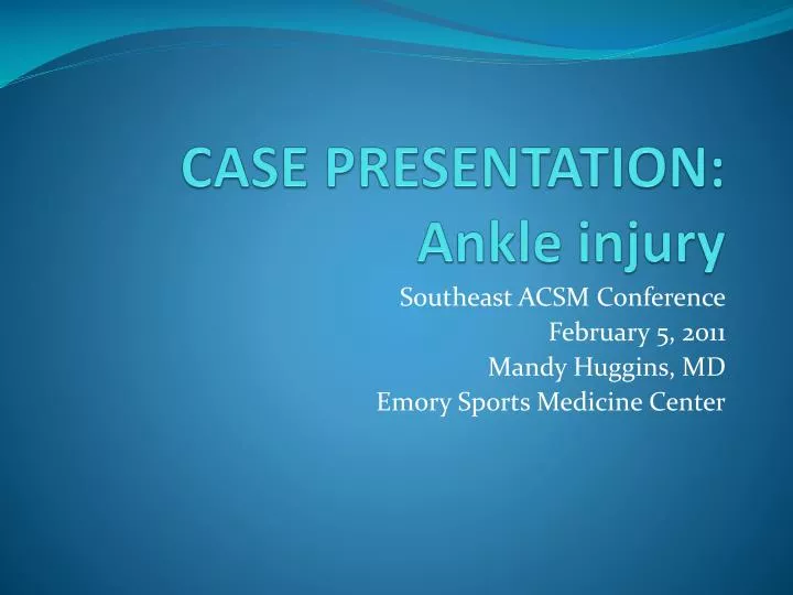 case presentation ankle injury
