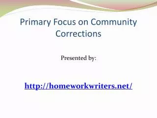 Primary Focus on Community Corrections