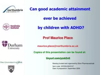 Can good academic attainment ever be achieved by children with ADHD?