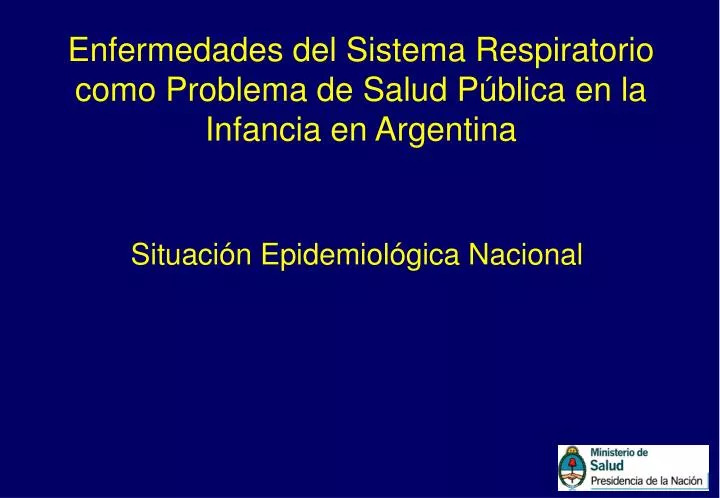 enfermedades del sistema respiratorio como problema de salud p blica en la infancia en argentina