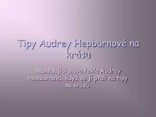 tipy audrey hepburnov na kr su