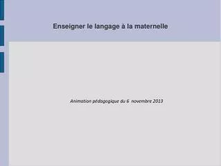 enseigner le langage la maternelle