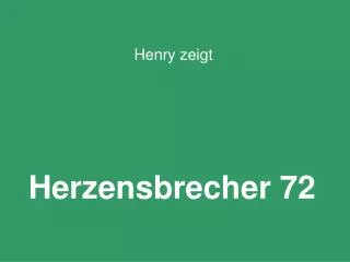 Herzensbrecher 72