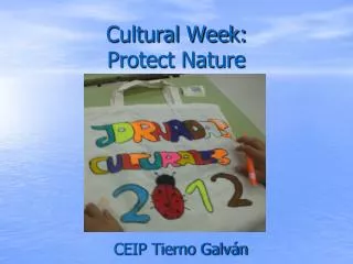 Cultural Week: Protect Nature
