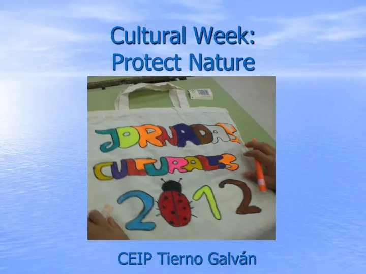 cultural week protect nature