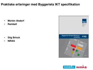 praktiske erfaringer med byggeriets ikt specifikation