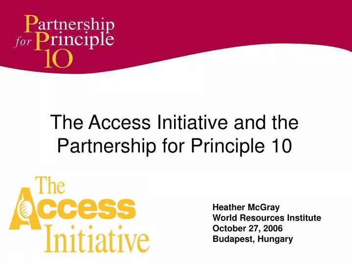the access initiative and the partnership for principle 10