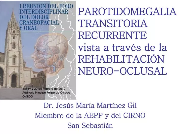 parotidomegalia transitoria recurrente vista a trav s de la rehabilitaci n neuro oclusal