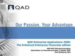 QAD Enterprise Applications 2008: The Enhanced Enterprise Financials edition