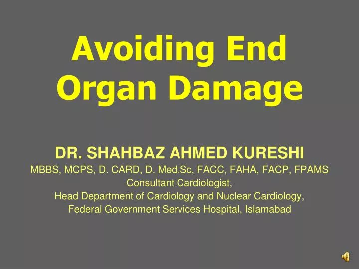 avoiding end organ damage