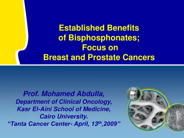 established benefits of bisphosphonates focus on breast and prostate cancers