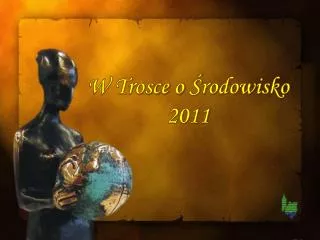 w trosce o rodowisko 2011