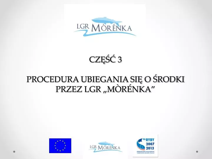 cz 3 procedura ubiegania si o rodki przez lgr m r nka