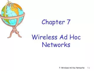 Chapter 7 Wireless Ad Hoc Networks
