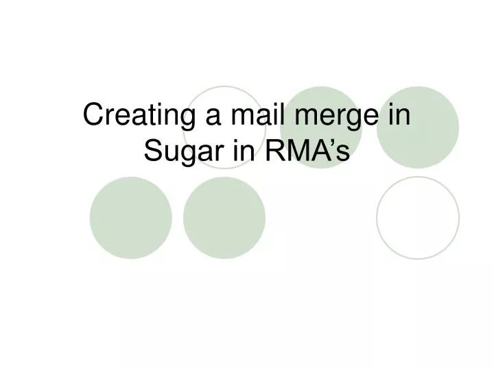 creating a mail merge in sugar in rma s