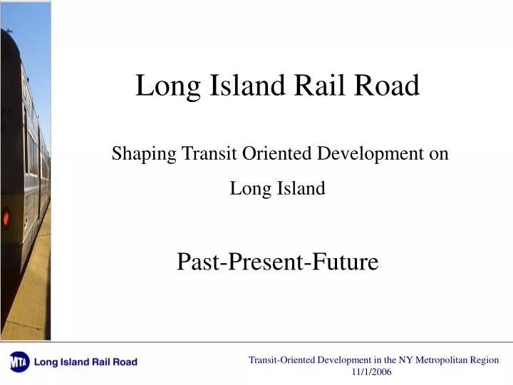 long island rail road shaping transit oriented development on long island past present future