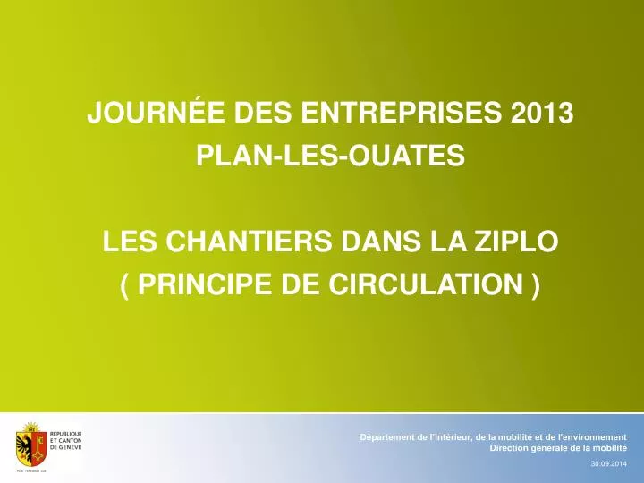 journ e des entreprises 2013 plan les ouates les chantiers dans la ziplo principe de circulation