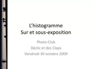 l histogramme sur et sous exposition