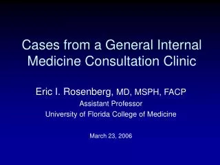 Cases from a General Internal Medicine Consultation Clinic