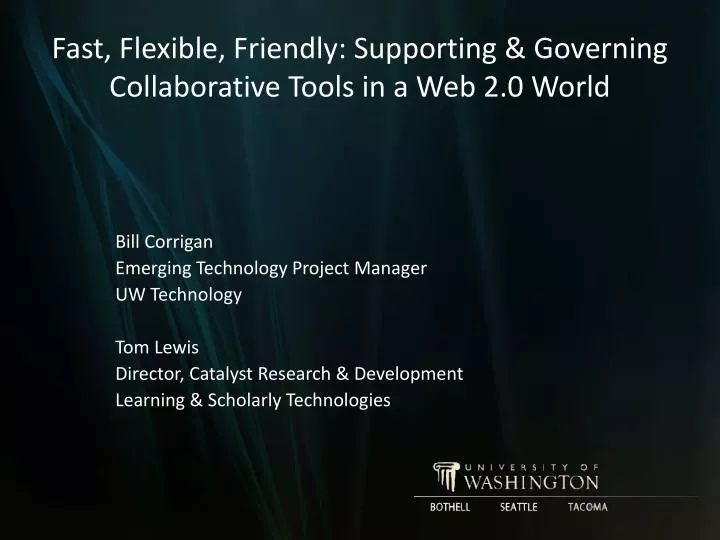 fast flexible friendly supporting governing collaborative tools in a web 2 0 world