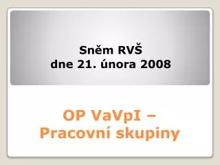 op vavpi pracovn skupiny