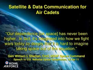Gen William L Shelton, CinC USAF Space Command Speech to U.S. National Space Symposium, 12 Apr 11
