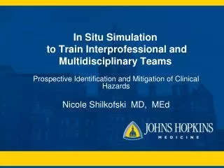 In Situ Simulation to Train Interprofessional and Multidisciplinary Teams