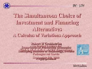 The Simultaneous Choice of Investment and Financing Alternatives A Calculus of Variations Approach