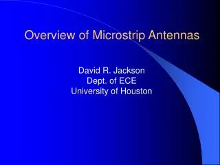 Overview of Microstrip Antennas