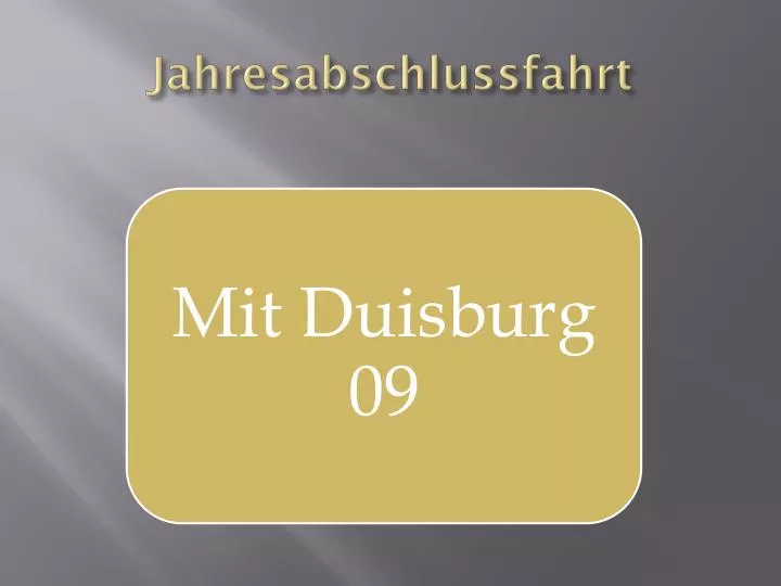 jahresabschlussfahrt