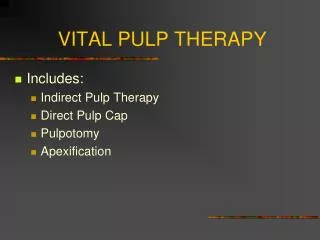 VITAL PULP THERAPY