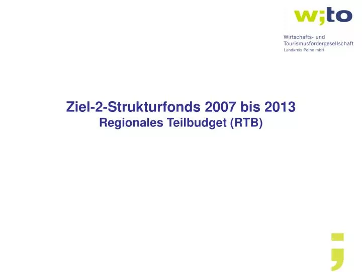 ziel 2 strukturfonds 2007 bis 2013 regionales teilbudget rtb