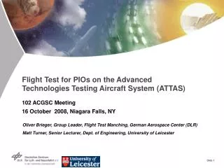 Flight Test for PIOs on the Advanced Technologies Testing Aircraft System (ATTAS)