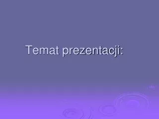 temat prezentacji