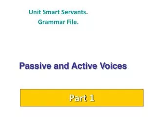 Passive and Active Voices