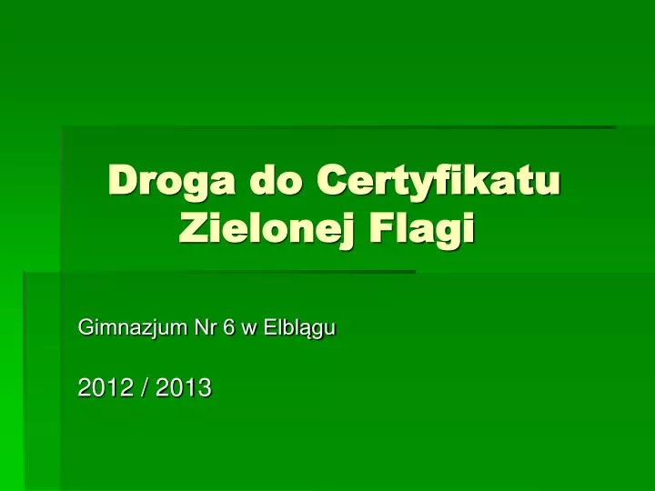 droga do certyfikatu zielonej flagi