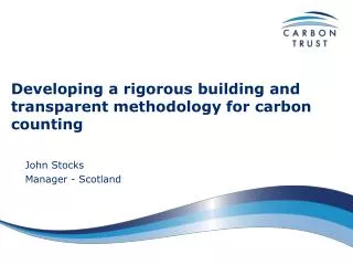 Developing a rigorous building and transparent methodology for carbon counting