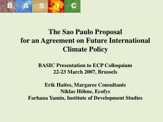 The Sao Paulo Proposal for an Agreement on Future International Climate Policy