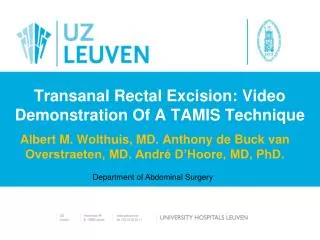 Transanal Rectal Excision: Video Demonstration Of A TAMIS Technique