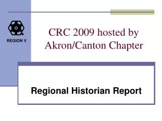 CRC 2009 hosted by Akron/Canton Chapter