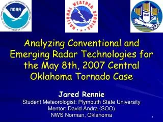 Jared Rennie Student Meteorologist: Plymouth State University Mentor: David Andra (SOO)