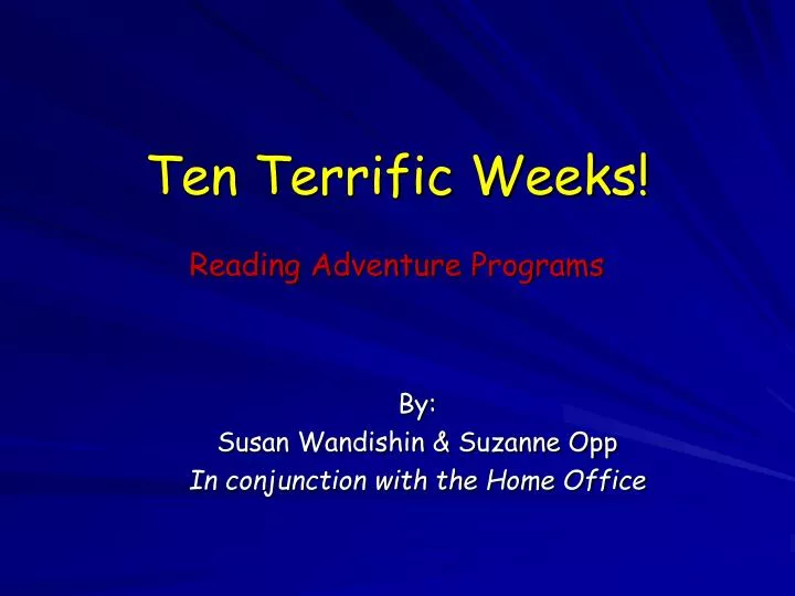 ten terrific weeks