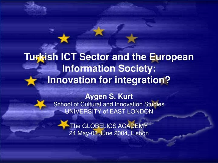 turkish ict sector and the european information society innovation for integration