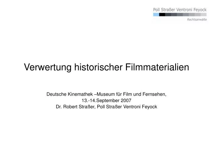 verwertung historischer filmmaterialien