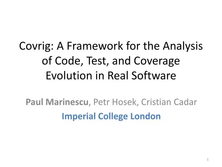 covrig a framework for the analysis of code test and coverage evolution in real software