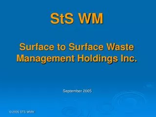 StS WM Surface to Surface Waste Management Holdings Inc.