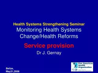 Health Systems Strengthening Seminar Monitoring Health Systems Change/Health Reforms